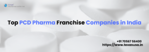 TOP PCD PHARMA FRANCHISE COMPANIES IN INDIA